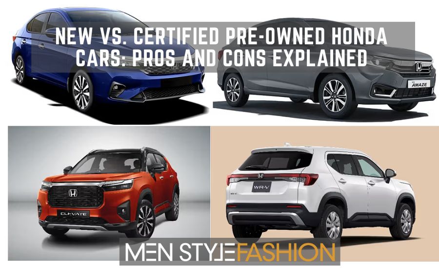New vs. Certified Pre-Owned Honda Cars: Pros and Cons Explained New vs. Certified Pre-Owned Honda Cars: Pros and Cons Explained
