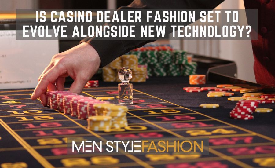 Is Casino Dealer Fashion Set to Evolve Alongside New Technology?